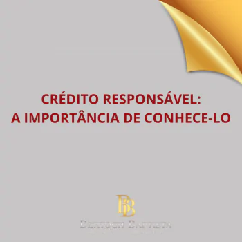 CREDITO RESPONSAVEL, porque é tão importante entender sobre isso?