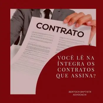 VOCÊ LÊ NA ÍNTEGRA OS CONTRATOS QUE ASSINA?